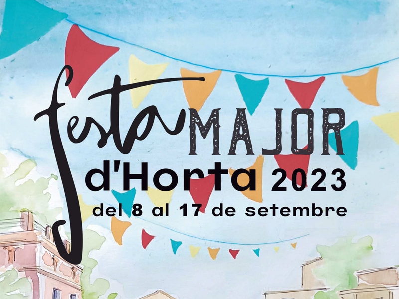 Festa Major dHorta 2023: El programa de les festes